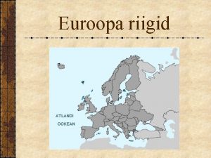 Euroopa riigid Albaania ametlik nimetus Albaania Vabariik pealinn