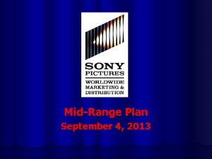 MidRange Plan September 4 2013 WORLDWIDE MARKETING and