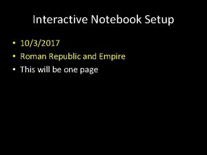 Interactive Notebook Setup 1032017 Roman Republic and Empire