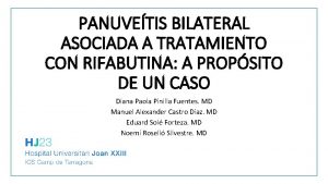 PANUVETIS BILATERAL ASOCIADA A TRATAMIENTO CON RIFABUTINA A