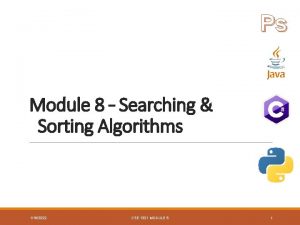 Ps Module 8 Searching Sorting Algorithms 1162022 CSE