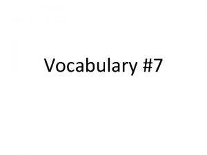 Vocabulary 7 antiseptic adj preventing infection or decay