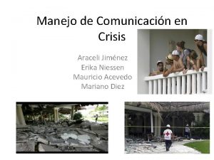 Manejo de Comunicacin en Crisis Araceli Jimnez Erika