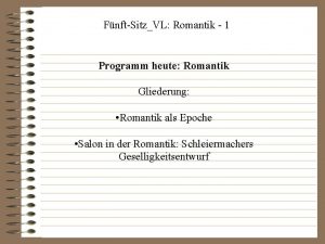 FnftSitzVL Romantik 1 Programm heute Romantik Gliederung Romantik