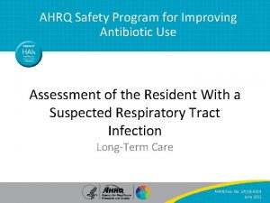 AHRQ Safety Program for Improving Antibiotic Use Assessment