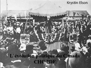 Krystin Elson Lvolution politique du Canada CHC 2