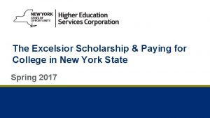 The Excelsior Scholarship Paying for College in New