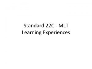 Standard 22 C MLT Learning Experiences Recommended Materials