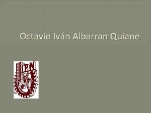 Octavio Ivn Albarran Quiane Publicaciones Literarias Sobre Nosotros