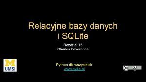 Relacyjne bazy danych i SQLite Rozdzia 15 Charles