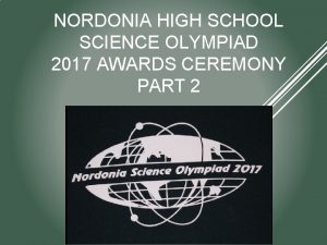 NORDONIA HIGH SCHOOL SCIENCE OLYMPIAD 2017 AWARDS CEREMONY