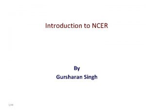 Introduction to NCER By Gursharan Singh 148 Classification