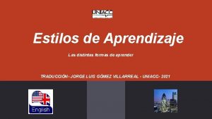 Estilos de Aprendizaje Las distintas formas de aprender