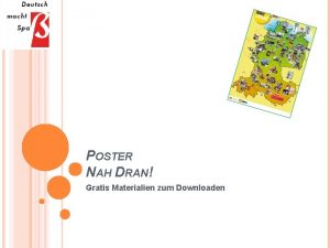 POSTER NAH DRAN Gratis Materialien zum Downloaden NAH