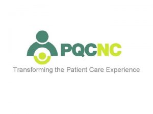 CMOP Phase 1 Transforming the Patient Care Experience