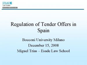 Regulation of Tender Offers in Spain Bocconi University