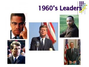 1960s Leaders John F Kennedy President of the