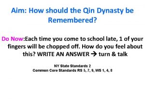 Aim How should the Qin Dynasty be Remembered