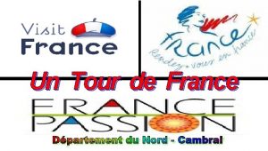 Un Tour de France Dpartement du Nord Cambrai