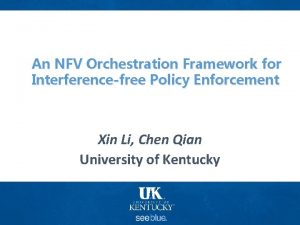 An NFV Orchestration Framework for Interferencefree Policy Enforcement