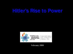 Hitlers Rise to Power February 2008 Economy Nazi