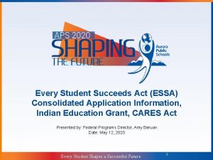 Every Student Succeeds Act ESSA Consolidated Application Information