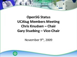 Open SG Status UCAIug Members Meeting Chris Knudsen