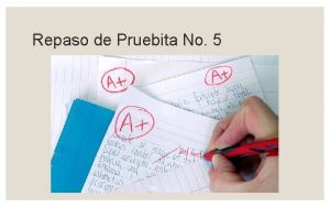 Repaso de Pruebita No 5 Los nmeros 1