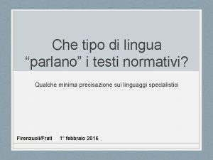 Che tipo di lingua parlano i testi normativi