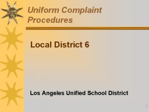 Uniform Complaint Procedures Local District 6 Los Angeles