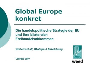 Global Europe konkret Die handelspolitische Strategie der EU