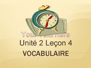 Your Text Here Unit 2 Leon 4 VOCABULAIRE