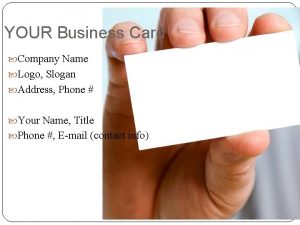 YOUR Business Card Company Name Logo Slogan Address