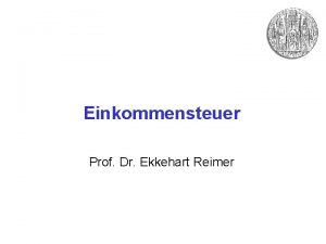 Einkommensteuer Prof Dr Ekkehart Reimer Einkommensteuer VII Quantifizierung