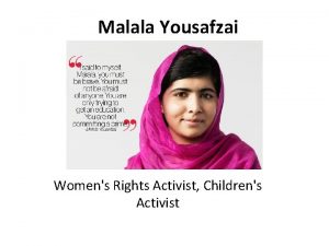 Malala Yousafzai Womens Rights Activist Childrens Activist About