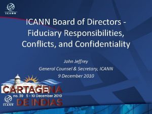 ICANN Board of Directors Fiduciary Responsibilities Conflicts and