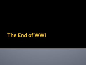 The End of WWI Wilsons Fourteen Points On