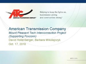 American Transmission Company Mount Pleasant Tech Interconnection Project