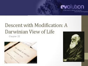 Descent with Modification A Darwinian View of Life