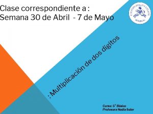 Clase correspondiente a Semana 30 de Abril 7