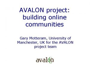 AVALON project building online communities Gary Motteram University