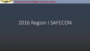 The National Intercollegiate Flying Association 2016 Region I