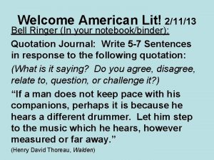 Welcome American Lit 21113 Bell Ringer In your
