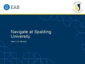 Navigate at Spalding University Year 1 In Review