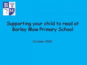 Supporting your child to read at Barley Mow