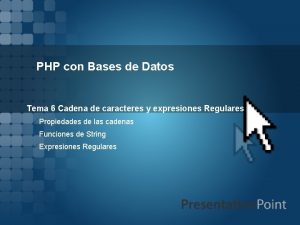 PHP con Bases de Datos Tema 6 Cadena