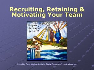 Recruiting Retaining Motivating Your Team 2006 by Terry