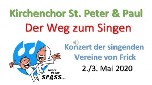 Kirchenchor St Peter Paul Der Weg zum Singen