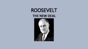 ROOSEVELT THE NEW DEAL FDRs First Inaugural Address