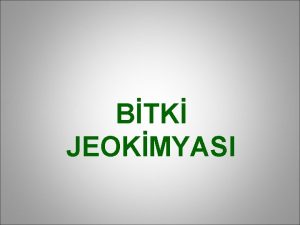 BTK JEOKMYASI Biyokimyasal evrim ekil1 Elementlerin biyokimyasal evrimi